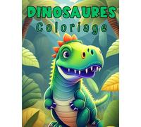 Dinosaures Coloriage: 100 bébés dinosaures gros contours à colorier pour les enfants de 4 à 8 ans