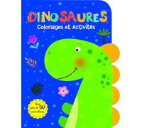 Dinosaures - Coloriages et activités: Avec plus de 50 autocollants