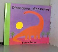 Dinosaures, dinosaures