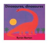 Dinosaures dinosaures Byron Barton (Auteur)