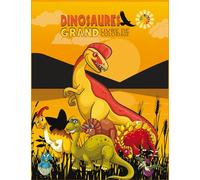 DINOSAURES GRAND Livre de coloriage: Coloriage et Découpage dinosaures, Cahier d'activité Dinosaures Découpe Colle et Colorie pour enfants de 4 ans et ... unique de toutes espèces de Dinosaures