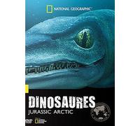 Dinosaures - Jurassique Arctic - National Geographic