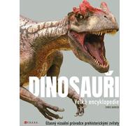Dinosaures La Grande Encyclopédie