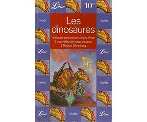 Dinosaures (Les): - 5 NOUVELLES DE ISAAC ASIMOV A ROBERT SILVERBERG