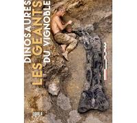 DINOSAURES, LES GÉANTS DU VIGNOBLE