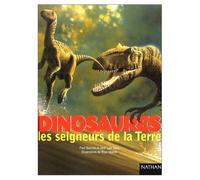 Dinosaures, les seigneurs de la Terre