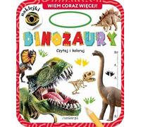 Dinosaures. Lire et colorier. J'en sais de plus en plus - Compilation collective (Bücher mit Aufklebern auf Polnisch)