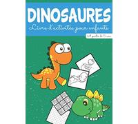 Dinosaures Livre D'activités pour Enfants: Age à partir de 5 ans | Livre enfant plusieures activités pour apprendre en s'amusant sur Les Dinosaures | ... Grand Format, Cadeau filles et garçons