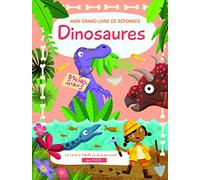Dinosaures - Mon grand livre de réponses
