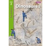 Dinosaures Niveau 2 - Tous lecteurs ! - Ed.2010 Lucile Galliot (Traduction), Sally Odgers (Auteur)