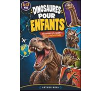 Dinosaures pour enfants: Découvre les géants de la préhistoire