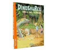 Dinosaurex – Tome 2 : Dans la forêt colombienne – Auzou