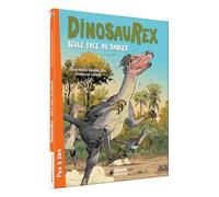 DINOSAUREX TOME 3 - SEULE FACE AU DANGER
