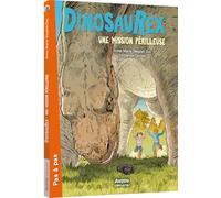 Dinosaurex, Tome 5 : Une redoutable expédition