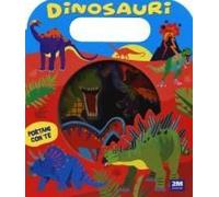 Dinosauri. Portami Con Te