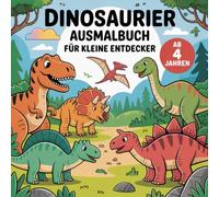 Dinosaurier Ausmalbuch für kleine Entdecker ab 4 Jahren mit 50 faszinierenden Ausmalbildern
