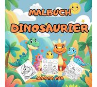 DINOSAURIER - EIN EINFACHES MALBUCH FÜR KLEINKINDER UND BABYS: Ein Dinosaurier-Malbuch für Babys und Kinder - entwickelt, um die Feinmotorik, ... Bilder mit dicken Linien zu fördern.