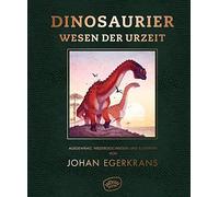 Dinosaurier Und Andere Wesen Der Urzeit