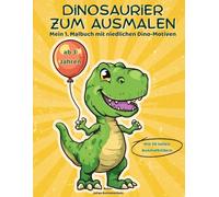 Dinosaurier zum Ausmalen - Mein erstes Malbuch für Kinder ab 3 Jahren mit 50 großen Dino-Motiven: Mit niedlichen Dino-Motiven - fördert Kreativität und Spaß beim Ausmalen