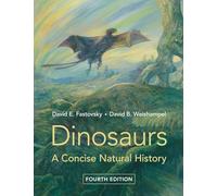 Dinosaurs – A Concise Natural History – Cambridge University Press