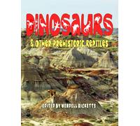 Dinosaurs and Other Prehistoric Reptiles