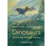 Dinosaurs by David B. Weishampel David B. Weishampel (Auteur)
