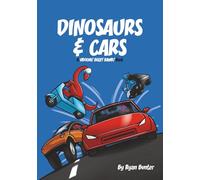 Dinosaurs & Cars: A VROOM! BEEP! RAWR! Book