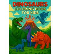 Dinosaurs Coloring Book for Kids: 50 Amazing Dinosaur Illustrations to Color and Learn