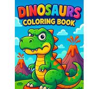 Dinosaurs Coloring Book: Fun and Easy Dinosaur Coloring Pages for Kids Ages 3-8 | T-Rex, Triceratops, and More!