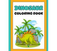 Dinosaurs Colouring Book for Kids Age 3-10 | Creative Colouring Pages | Engaging Activity to Boost Creativity, Focus & Motor Skills | Ideal for Preschool, Kindergarten