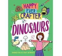 Dinosaurs (Happy Ever Crafter) - [Version Originale] Inconnu (Auteur)