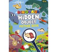 Dinosaurs Hidden Object Picture Book: Seek And Find Your Own Dino With 30 Pages Inside | Gag Gifts | White Elephant Gifts | Christmas Gifts | Stress Relief Gifts