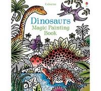 Dinosaurs Magic Painting Book Lucy Bowman, Federica Iossa (Auteur)
