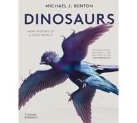 Dinosaurs: New Visions of a Lost World – Thames & Hudson