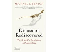 Les dinosaures redécouverts – La révolution scientifique en paléontologie
