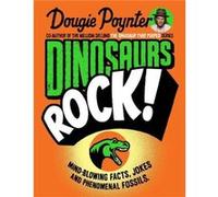Dinosaurs Rock by Dougie Poynter Dougie Poynter (Auteur)