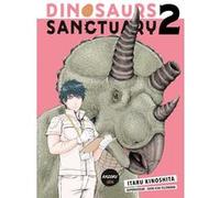 Dinosaurs Sanctuary - Tome 2 Itaru Kinoshita (Auteur), Angélique Mariet (Traduction)