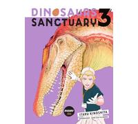 Dinosaurs sanctuary - Tome 3