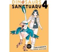Dinosaurs Sanctuary - Tome 4 Itaru Kinoshita (Auteur), Angélique Mariet (Traduction)