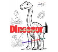 Dinosaurs story 1 Awesome Coloring Book For Kids (Aged 8-12): Bring kids' colorful imaginations to life with this coloring book!