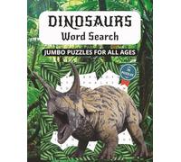 Dinosaurs Word Search Puzzle Book: Jumbo Word Searches with Easy to Read Print about Dinosaur, Paleontology, Dino Terms and More | 8.5x11 inches, 140 ... … Gift for Birthdays and Jurassic Education