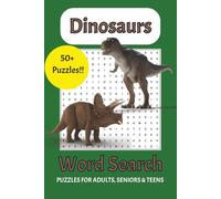 Dinosaurs Word Search Puzzle Book: Word Searches with Easy to Read Print about Dinos, Fossil, Prehistoric and More | 6x9 inches, 110 pages | 50+ Puzzles | Gift for Vacations, Holidays and Free Time