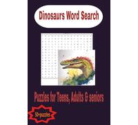 Dinosaurs Word search puzzle book: Word searches with Easy to read prints about Dinosaurs, Brain games and more (6x9 inches, 110 pages, 50 + puzzles) ... perfect for travel, home, or the barn