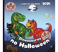 Dinossauros no Halloween - Livro de Colorir 2025 - Estilo Simples de Mandala: 50 Páginas de Dinos Amigos Prontos para Gostosuras ou Travessuras