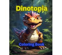 Dinotopia Coloring Book With 40 Distinct Dinosaur Pictures