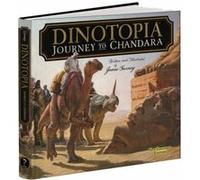 Dinotopia Journey to Chandara by James Gurney James Gurney (Auteur)