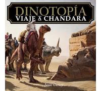 Dinotopía. Viaje a Chandara