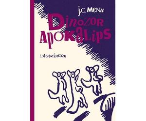 Dinozor Apokalips - Nouvelle Edition - Jean-Christophe Menu - L'association - broché - Bande dessinée