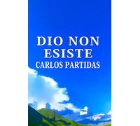 DIO NON ESISTE: DIO È UNA FAVOLA