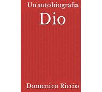 Dio: Un'autobiografia